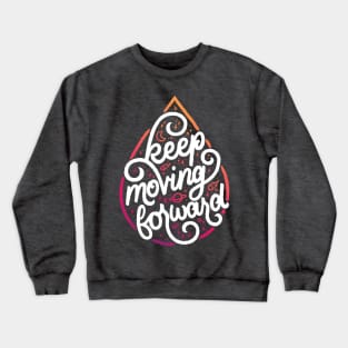 Keep Moving Forward Blood Crewneck Sweatshirt